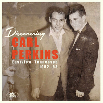 Perkins ,Carl - Discovering Carl Perkins : Eastvieuw ...(10" Lp) - Klik op de afbeelding om het venster te sluiten